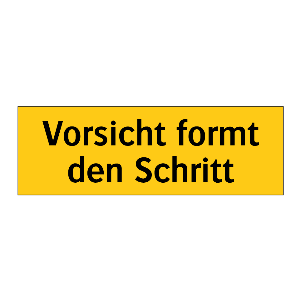 Vorsicht formt den Schritt