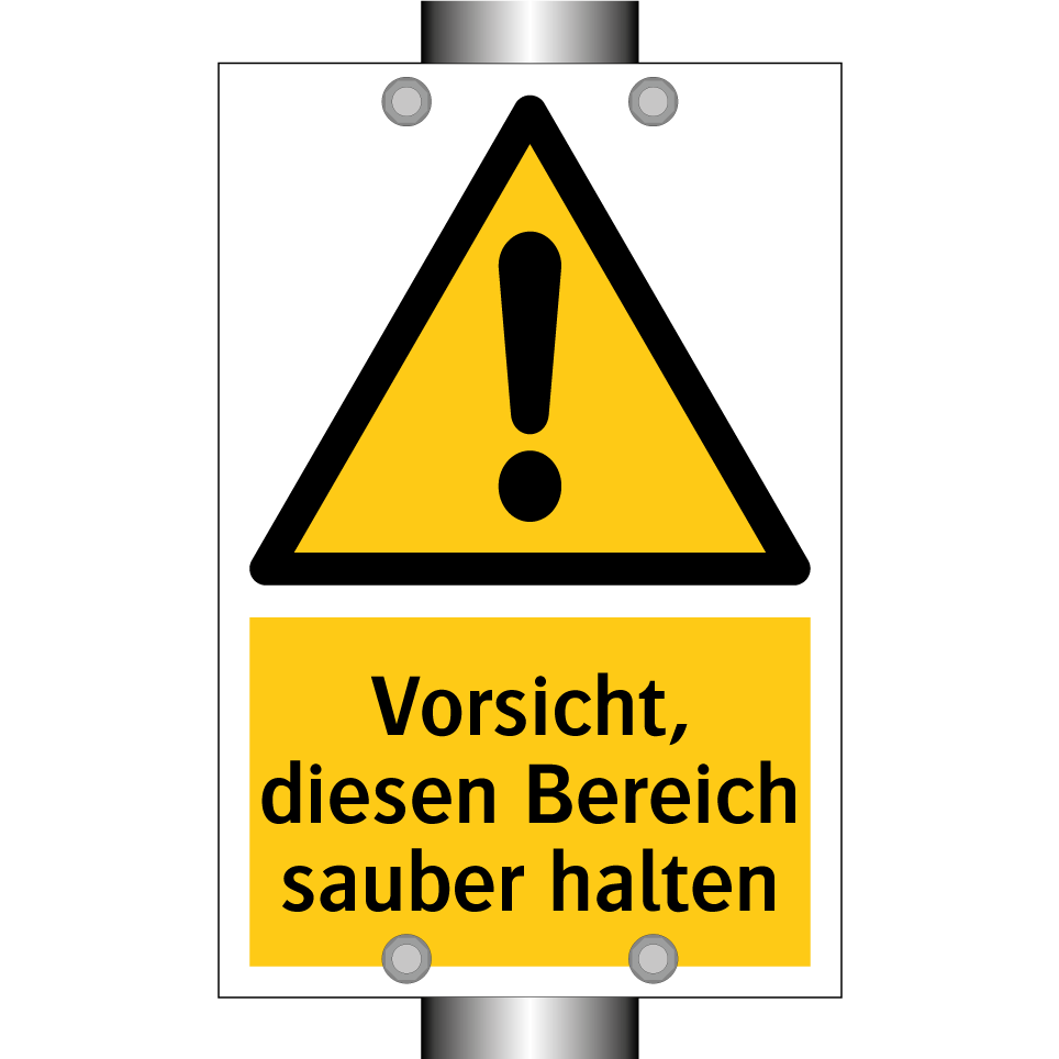 Vorsicht, diesen Bereich sauber halten