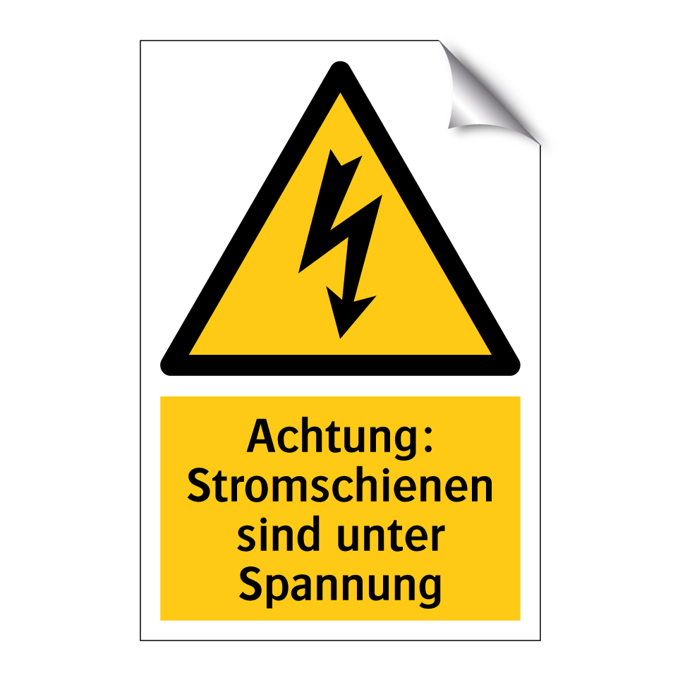 Achtung: Stromschienen sind unter Spannung