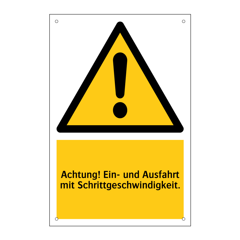 Achtung! Ein- und Ausfahrt mit Schrittgeschwindigkeit.