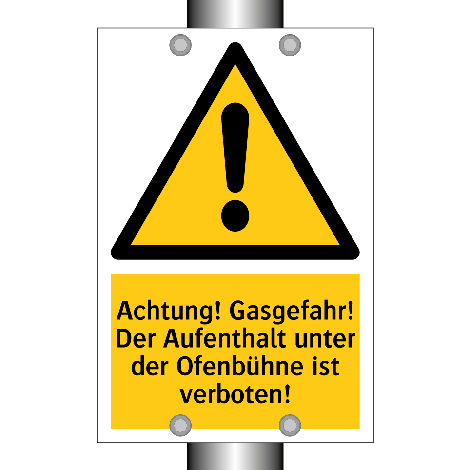 Achtung! Gasgefahr! Der Aufenthalt unter der Ofenbühne ist verboten!
