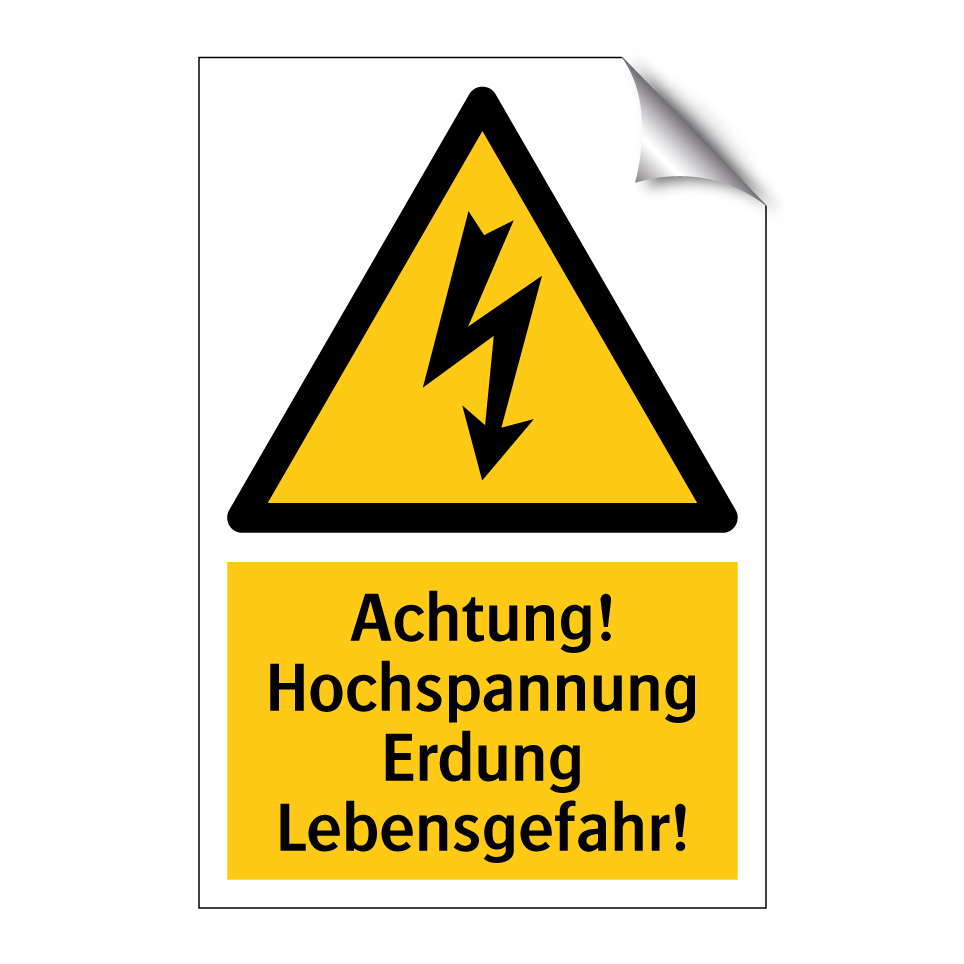 Achtung! Hochspannung Erdung Lebensgefahr!