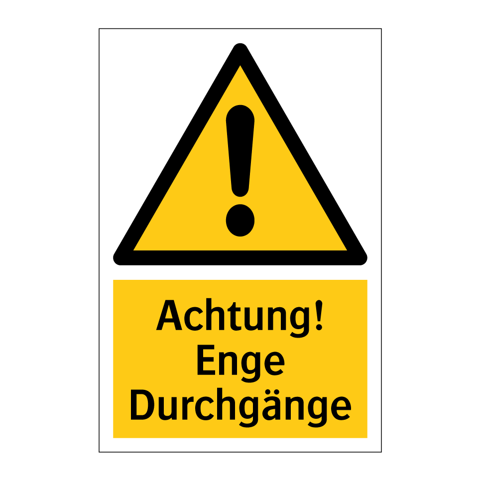 Achtung! Enge Durchgänge