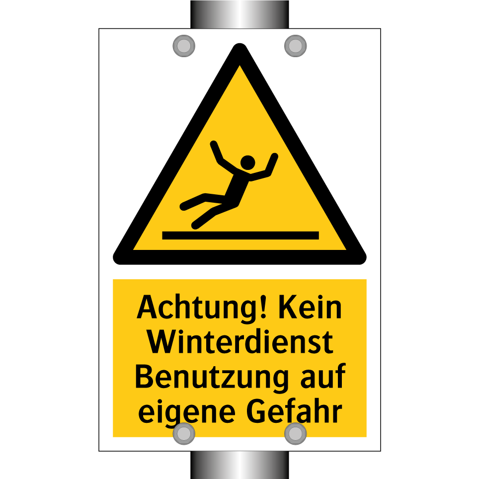 Achtung! Kein Winterdienst Benutzung auf eigene Gefahr