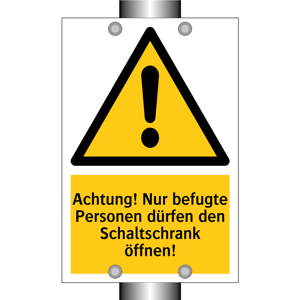 Achtung! Nur befugte Personen dürfen den Schaltschrank öffnen!