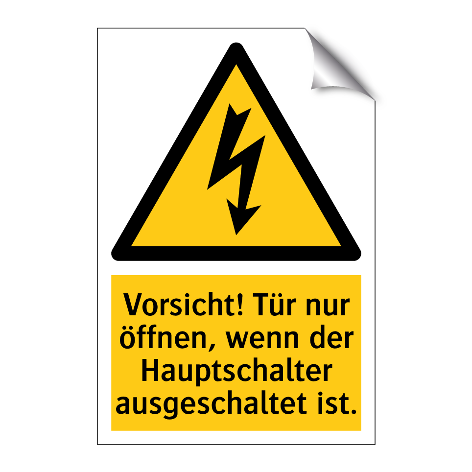Vorsicht! Tür nur öffnen, wenn der Hauptschalter ausgeschaltet ist.