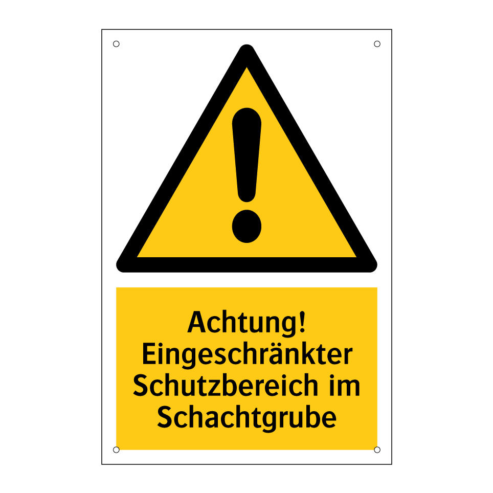 Achtung! Eingeschränkter Schutzbereich im Schachtgrube