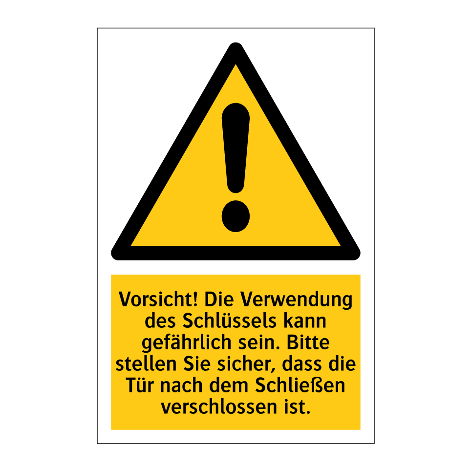 Vorsicht! Die Verwendung des Schlüssels kann gefährlich sein. Bitte stellen Sie sicher, dass die Tür nach dem Schließen verschlossen ist.