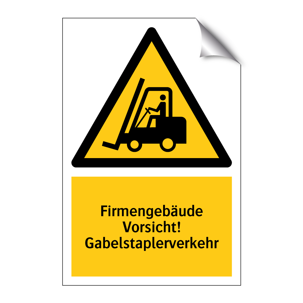 Firmengebäude Vorsicht! Gabelstaplerverkehr