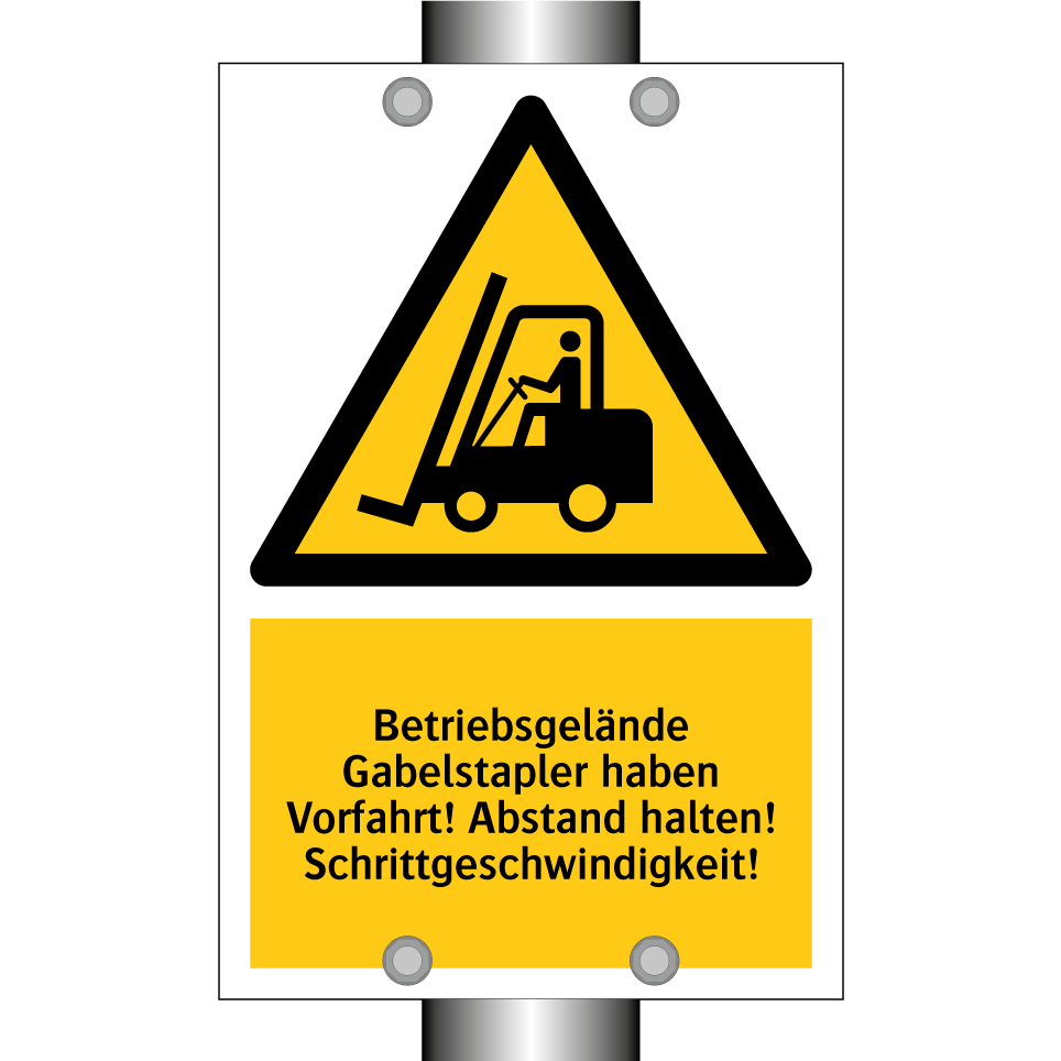 Betriebsgelände Gabelstapler haben Vorfahrt! Abstand halten! Schrittgeschwindigkeit!