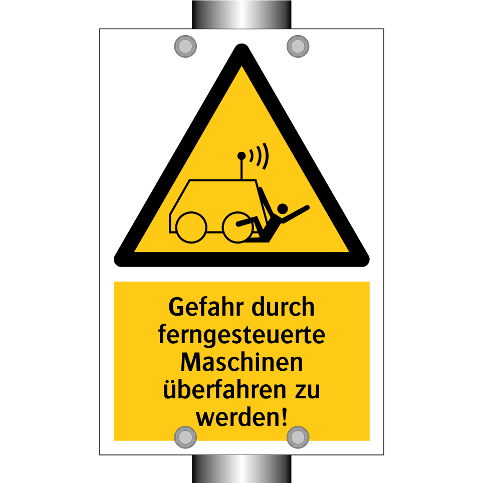 Gefahr durch ferngesteuerte Maschinen überfahren zu werden!