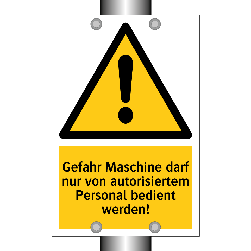 Gefahr Maschine darf nur von autorisiertem Personal bedient werden!