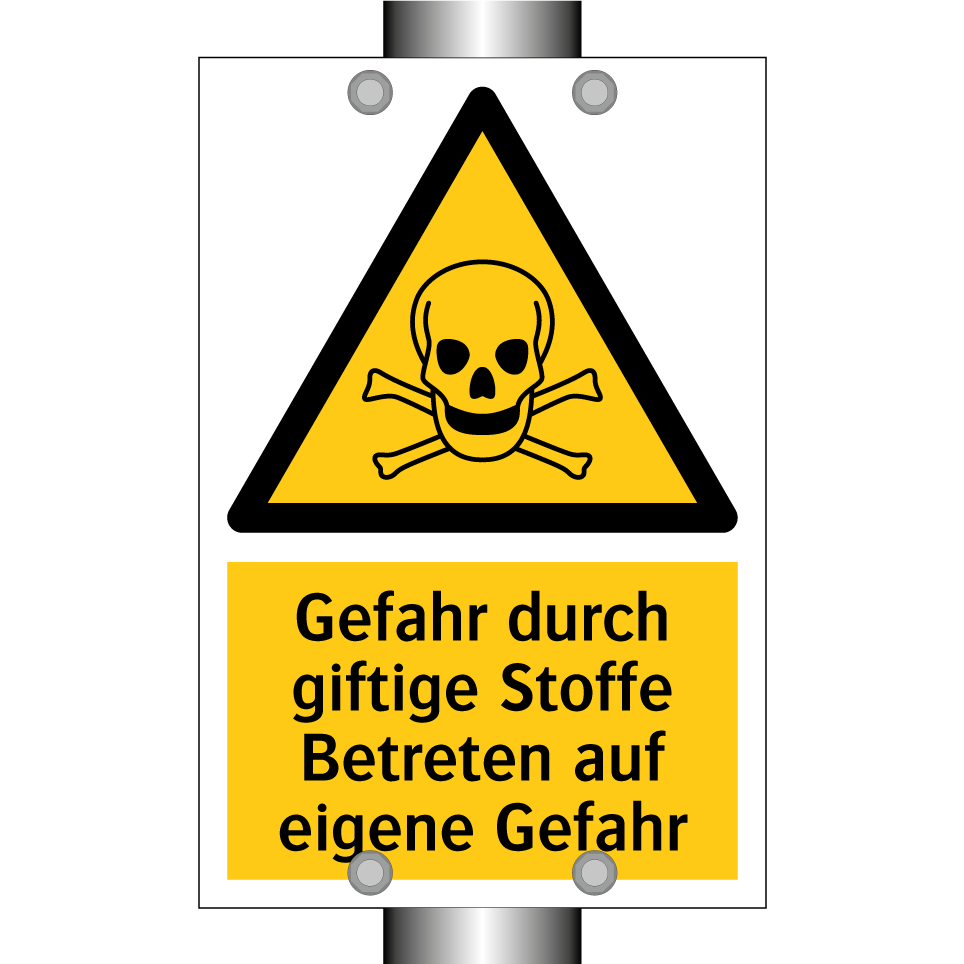 Gefahr durch giftige Stoffe Betreten auf eigene Gefahr