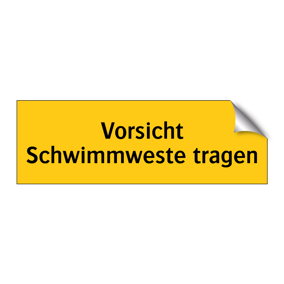 Vorsicht Schwimmweste tragen