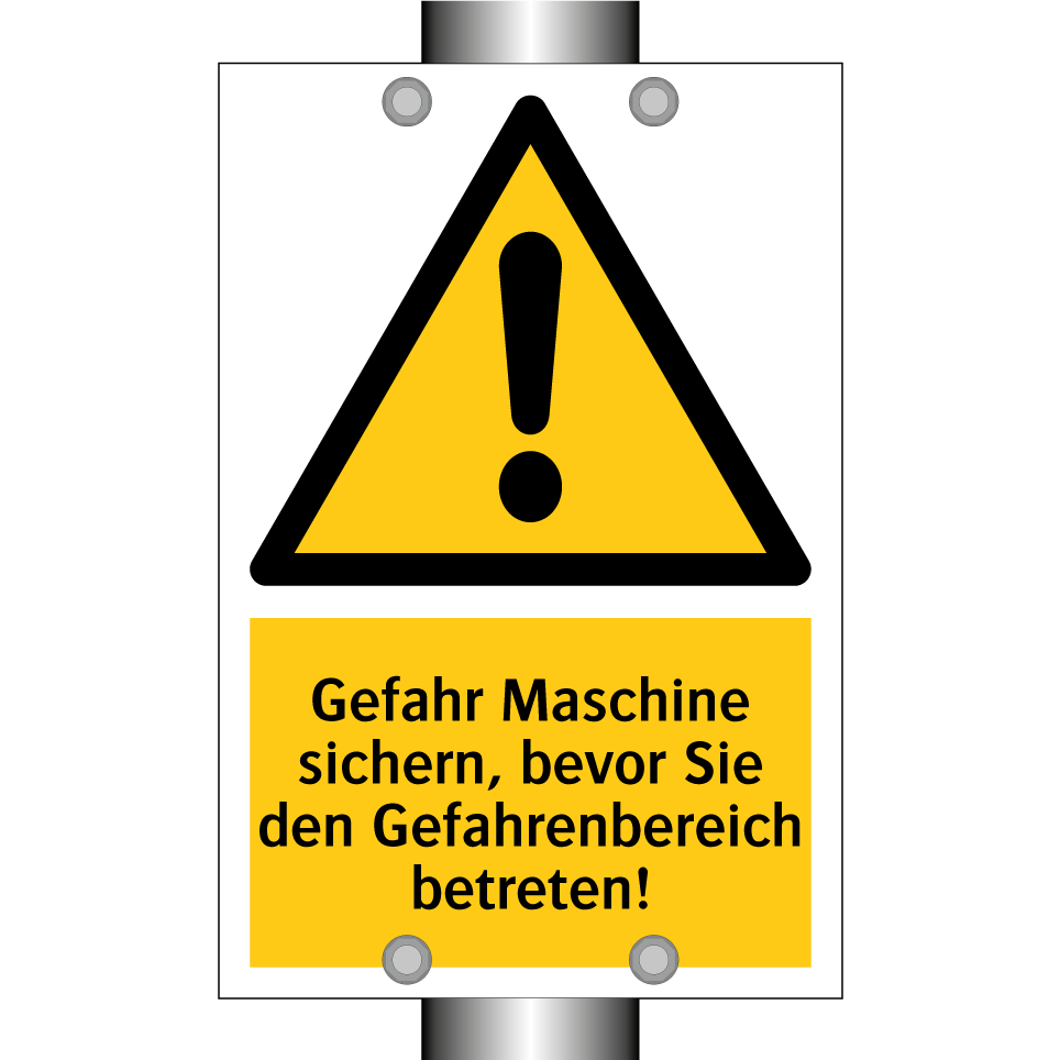 Gefahr Maschine sichern, bevor Sie den Gefahrenbereich betreten!