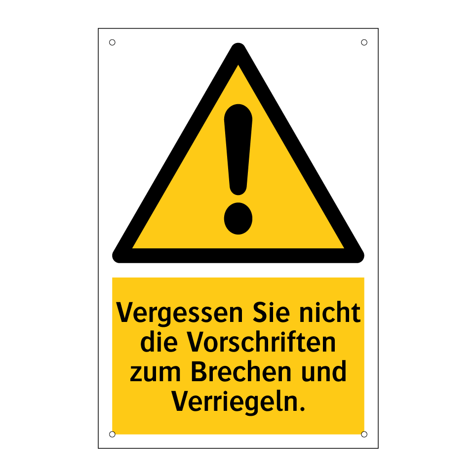 Vergessen Sie nicht die Vorschriften zum Brechen und Verriegeln.