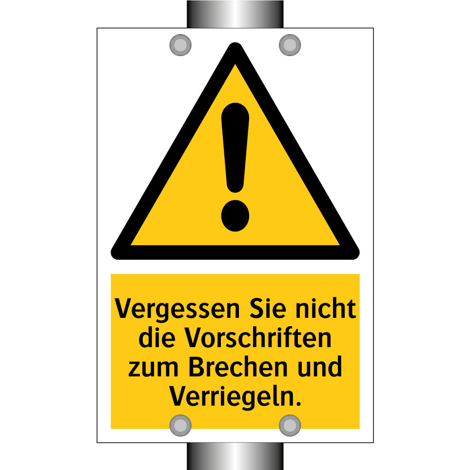Vergessen Sie nicht die Vorschriften zum Brechen und Verriegeln.