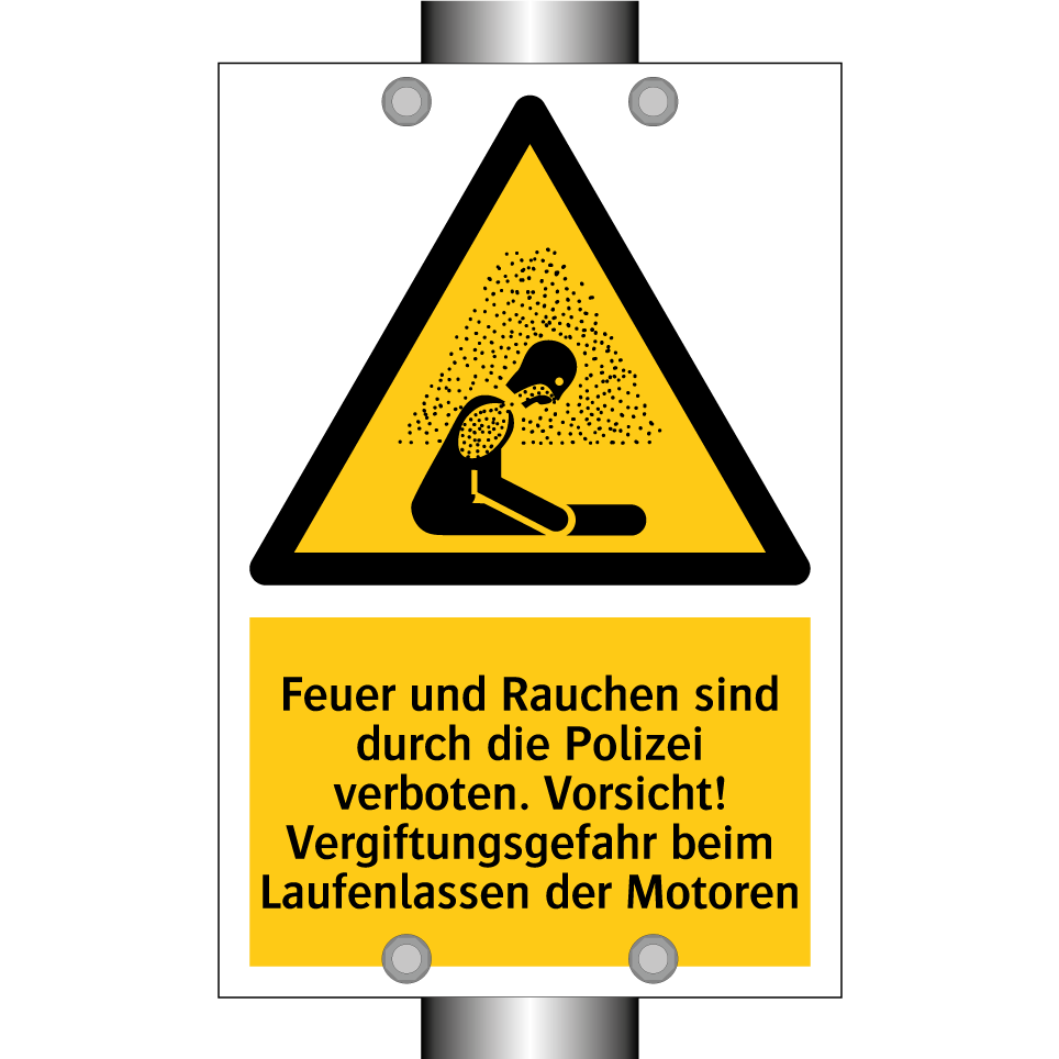 Feuer und Rauchen sind durch die Polizei verboten. Vorsicht! Vergiftungsgefahr beim Laufenlassen der Motoren