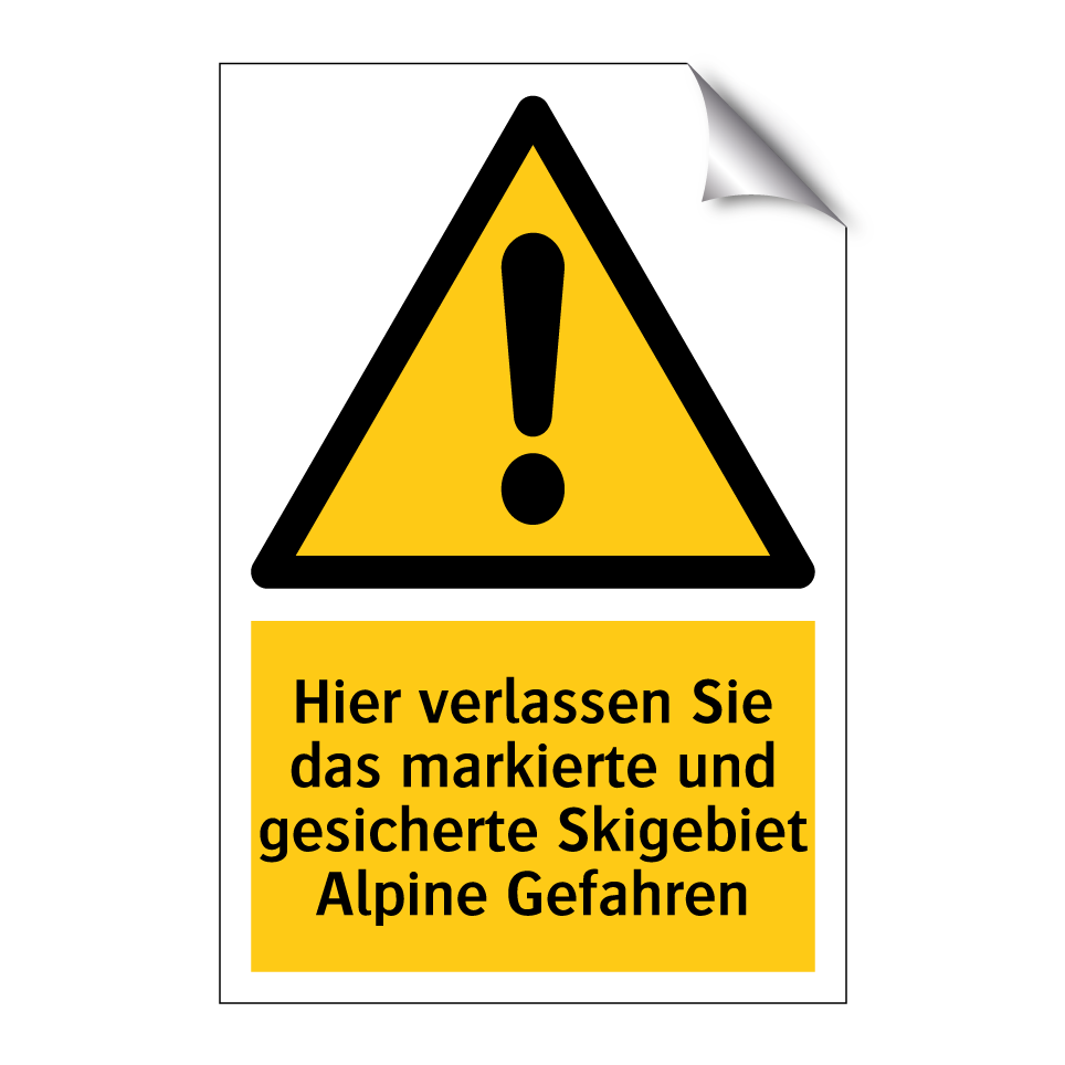Hier verlassen Sie das markierte und gesicherte Skigebiet Alpine Gefahren