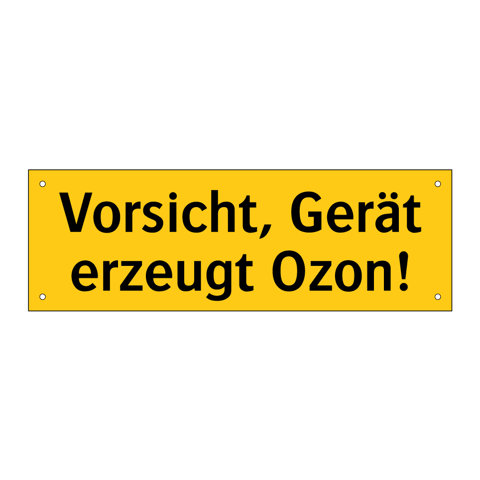 Vorsicht, Gerät erzeugt Ozon!