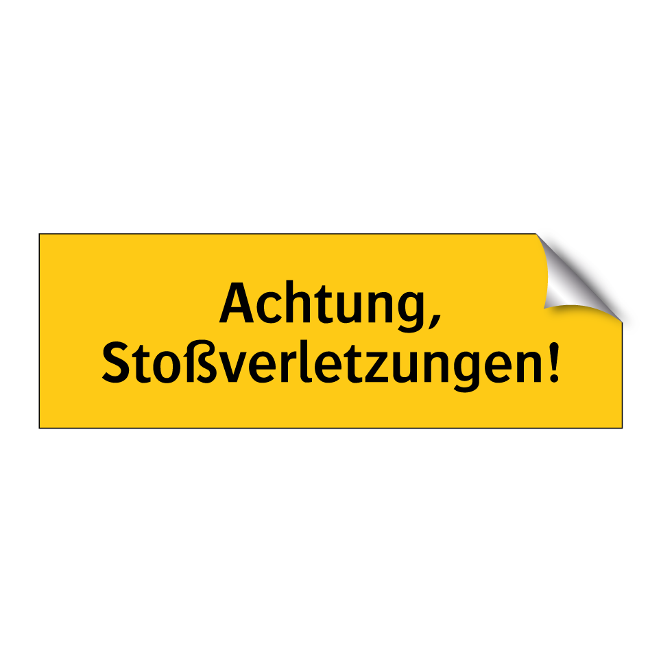 Achtung, Stoßverletzungen!