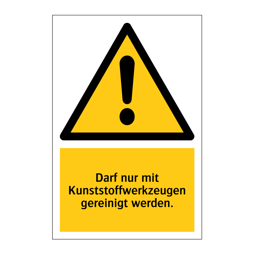 Darf nur mit Kunststoffwerkzeugen gereinigt werden.