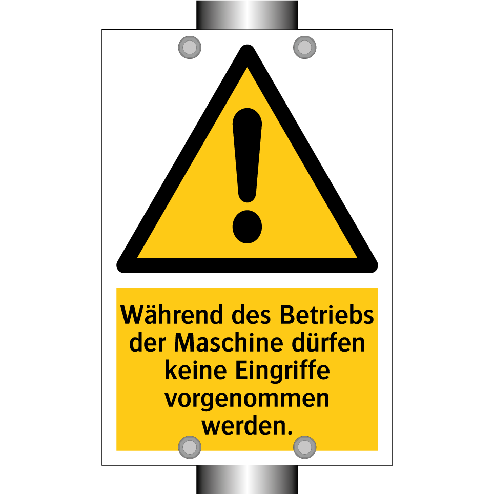 Während des Betriebs der Maschine dürfen keine Eingriffe vorgenommen werden.