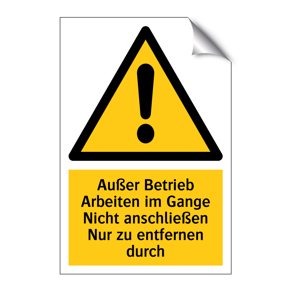 Außer Betrieb Arbeiten im Gange Nicht anschließen Nur zu entfernen durch