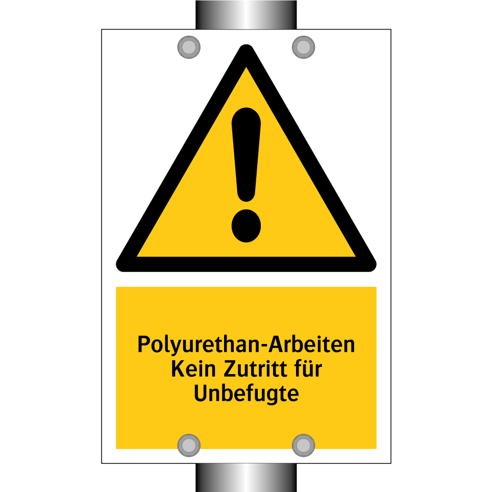 Polyurethan-Arbeiten Kein Zutritt für Unbefugte