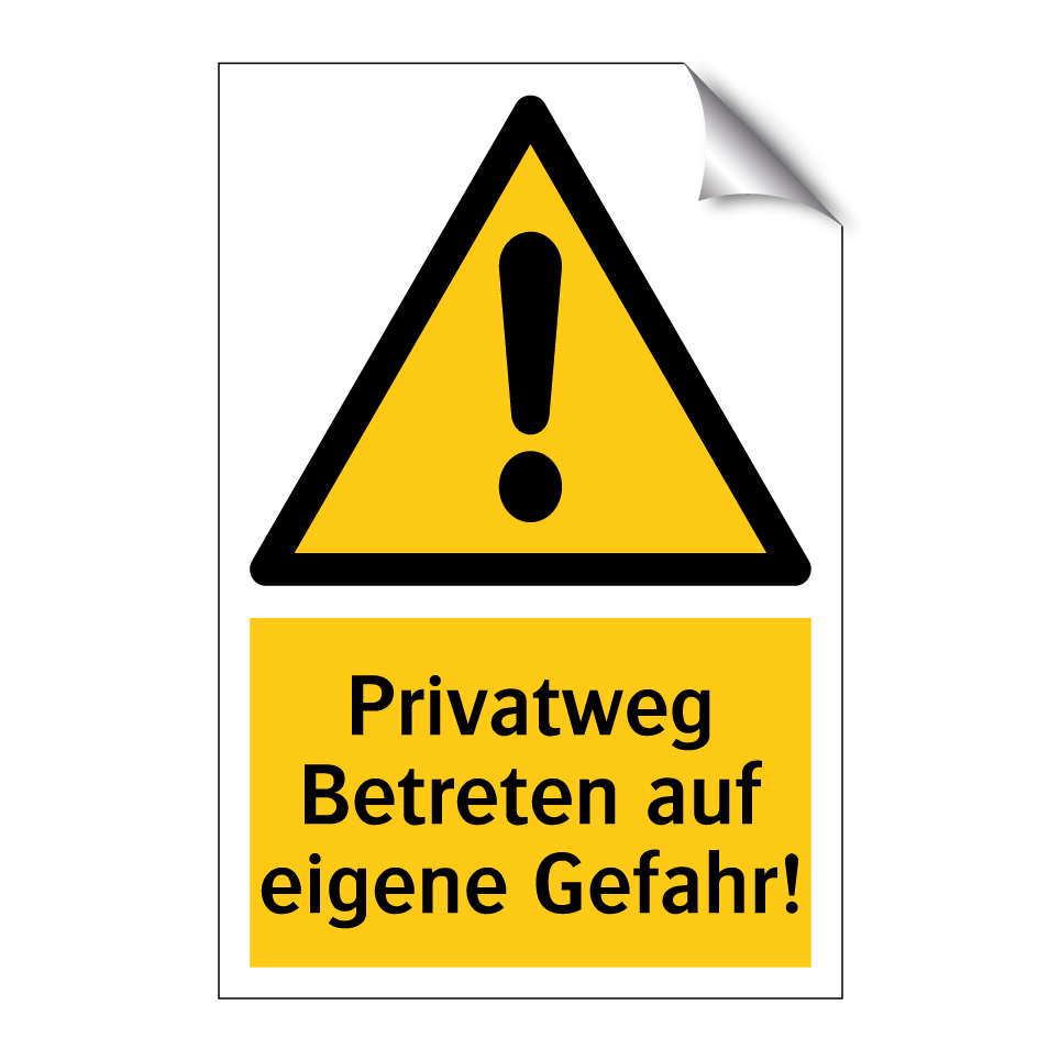 Privatweg Betreten auf eigene Gefahr!