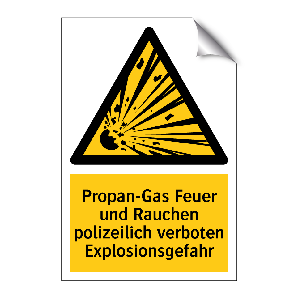 Propan-Gas Feuer und Rauchen polizeilich verboten Explosionsgefahr