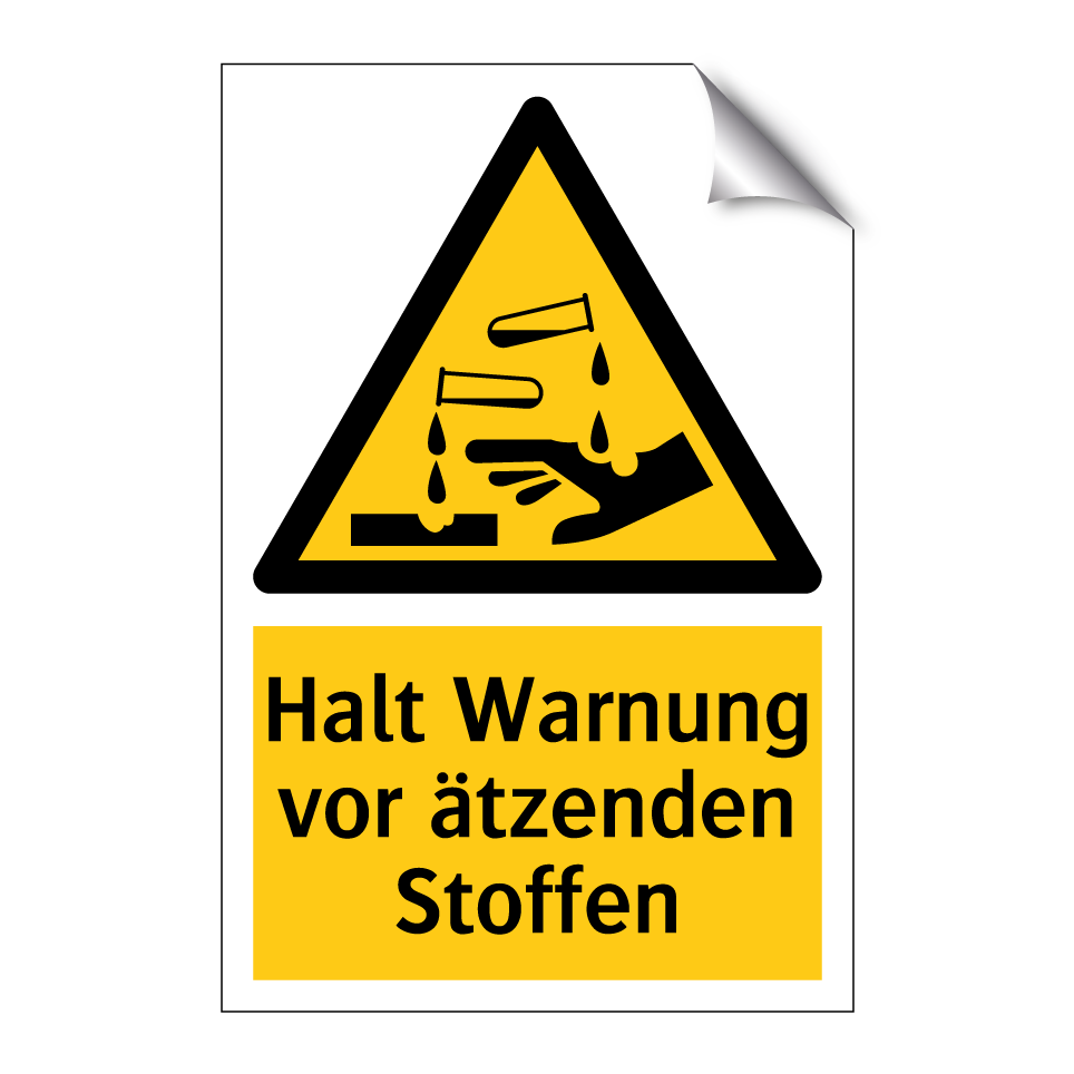 Halt Warnung vor ätzenden Stoffen