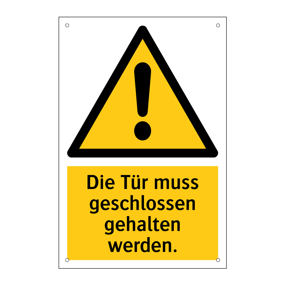 Die Tür muss geschlossen gehalten werden.