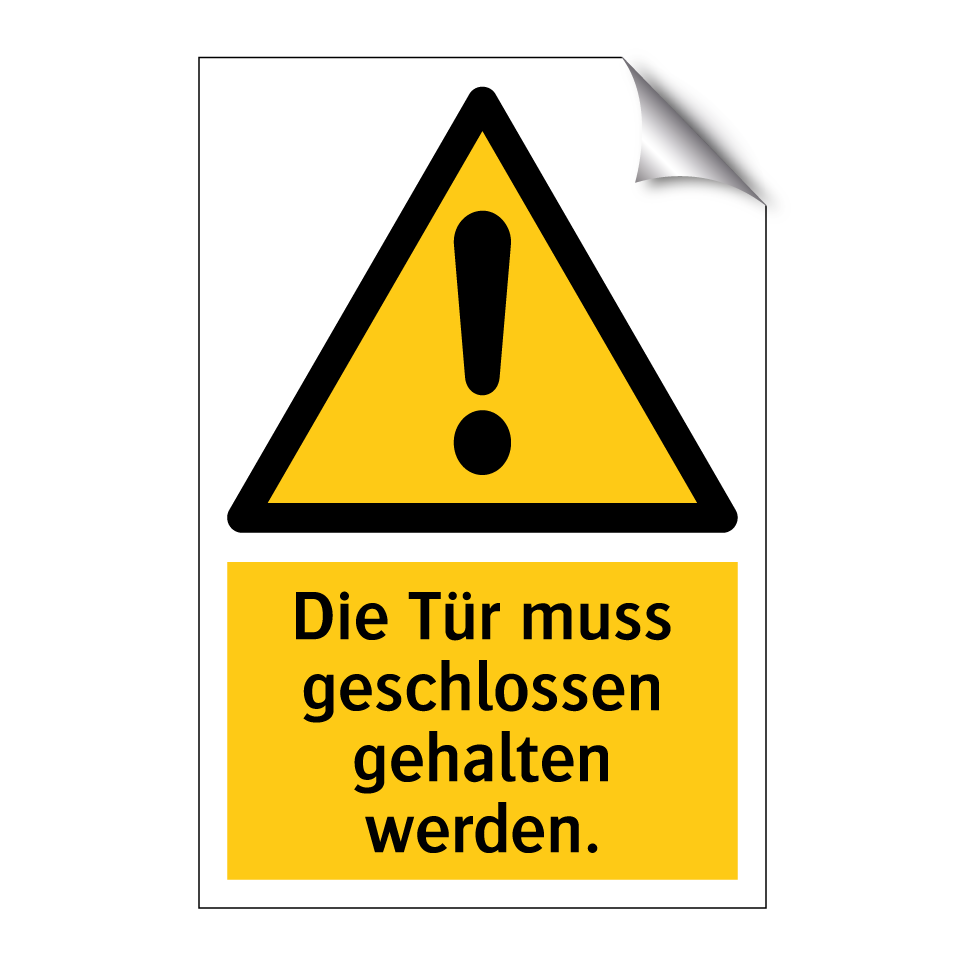 Die Tür muss geschlossen gehalten werden.