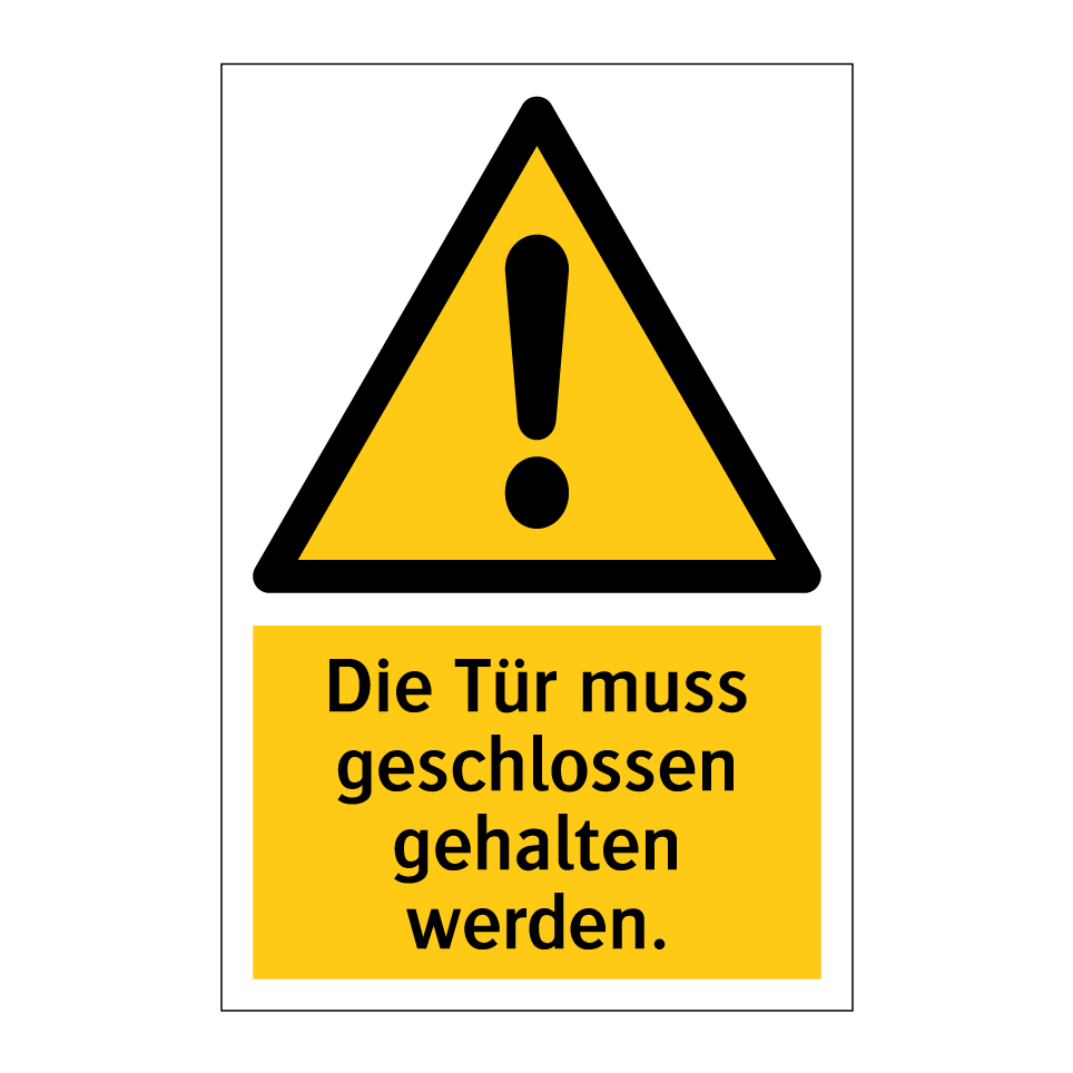Die Tür muss geschlossen gehalten werden.