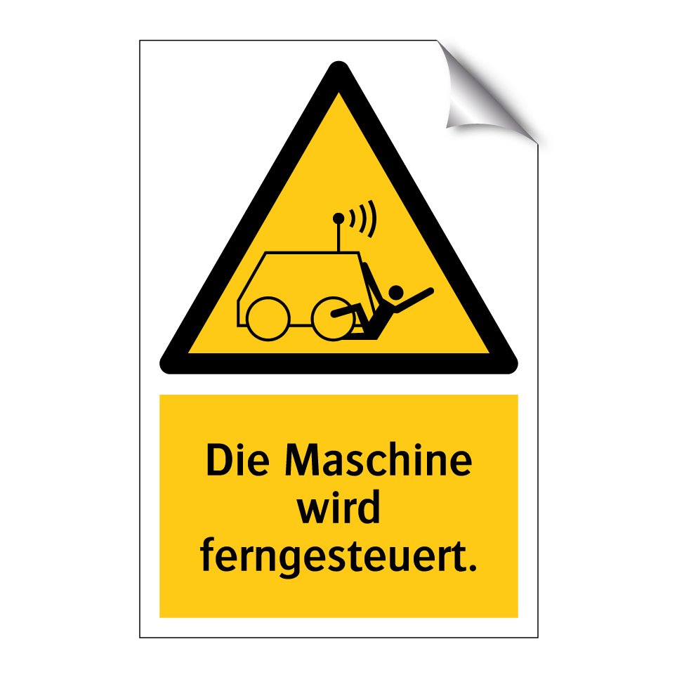 Die Maschine wird ferngesteuert.