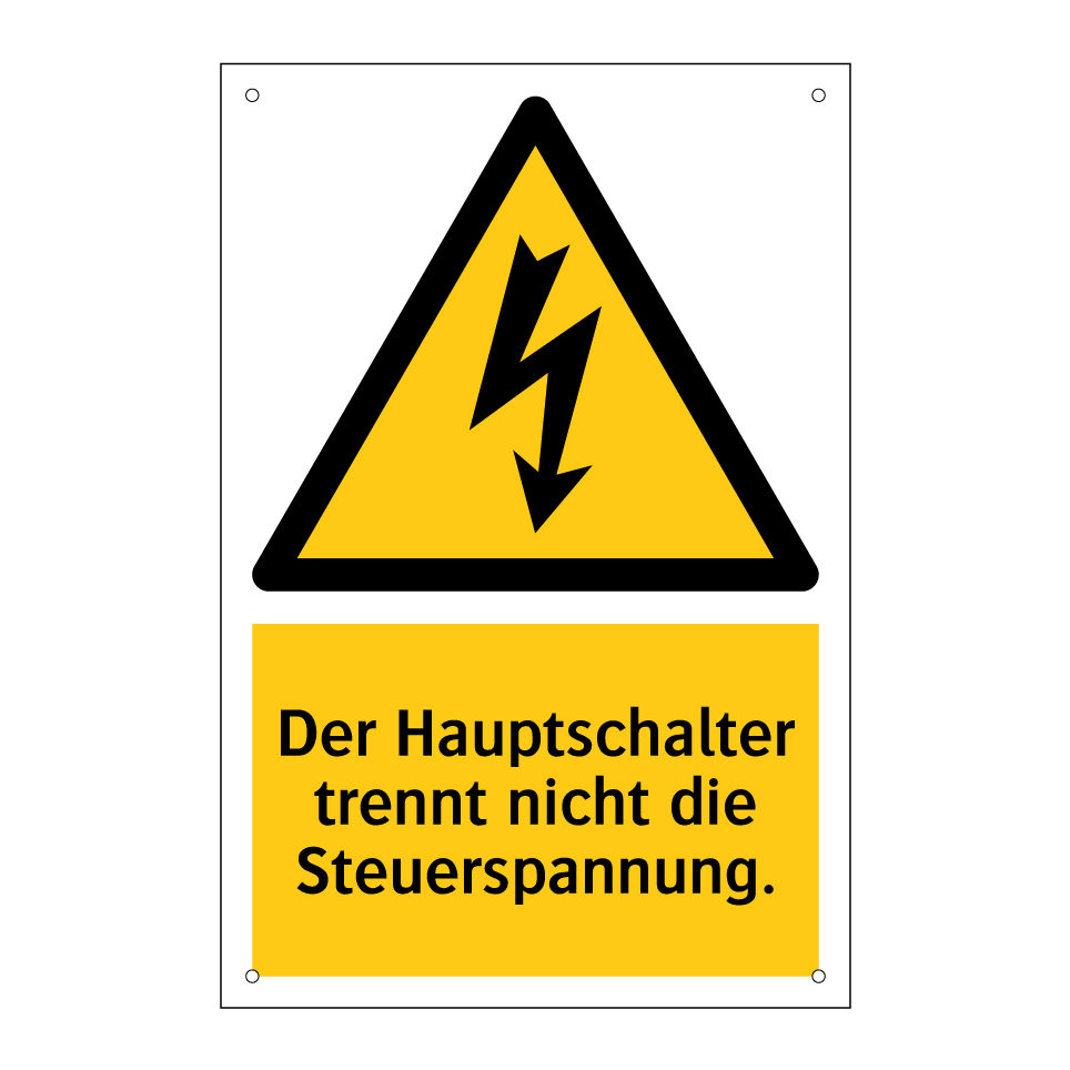 Der Hauptschalter trennt nicht die Steuerspannung.