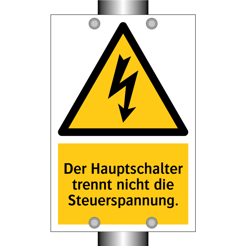 Der Hauptschalter trennt nicht die Steuerspannung.