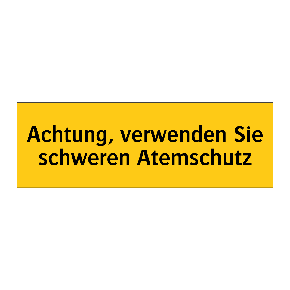 Achtung, verwenden Sie schweren Atemschutz