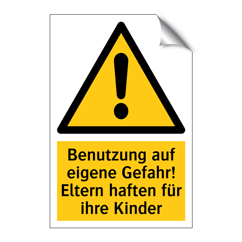 Benutzung auf eigene Gefahr! Eltern haften für ihre Kinder