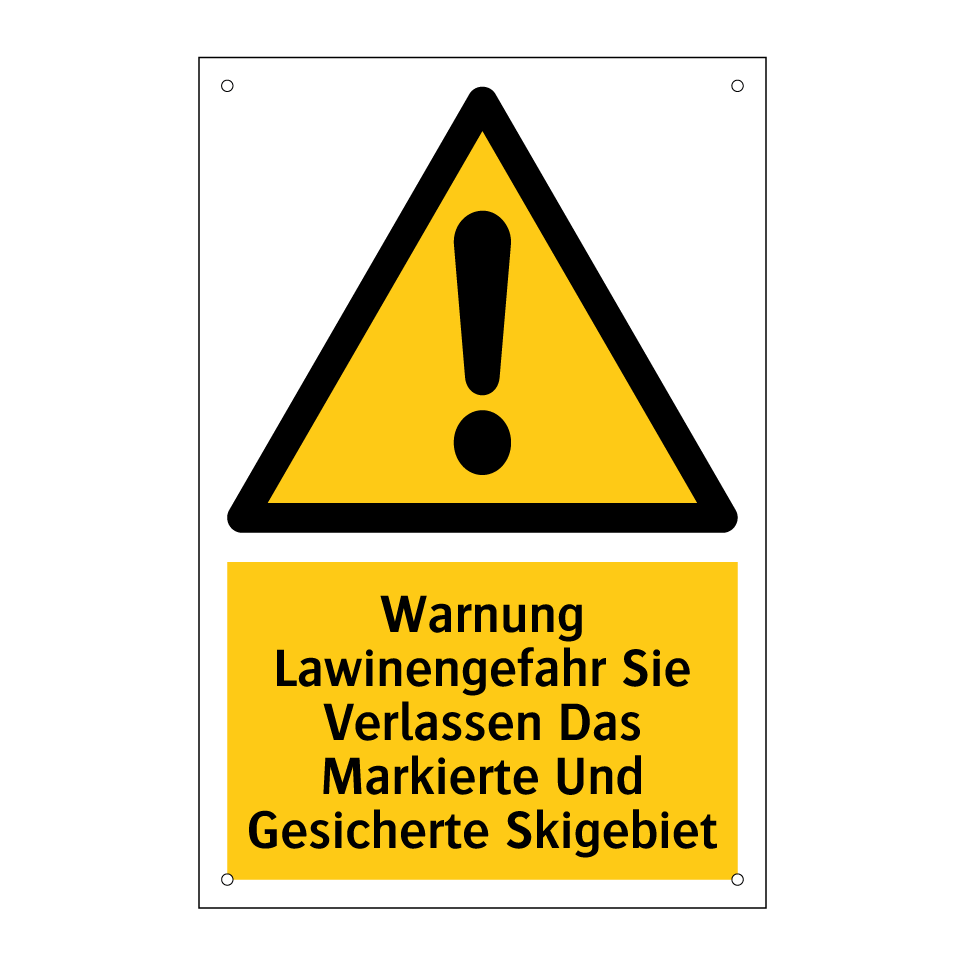 Warnung Lawinengefahr Sie Verlassen Das Markierte Und Gesicherte Skigebiet