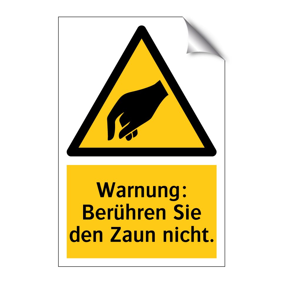 Warnung: Berühren Sie den Zaun nicht.