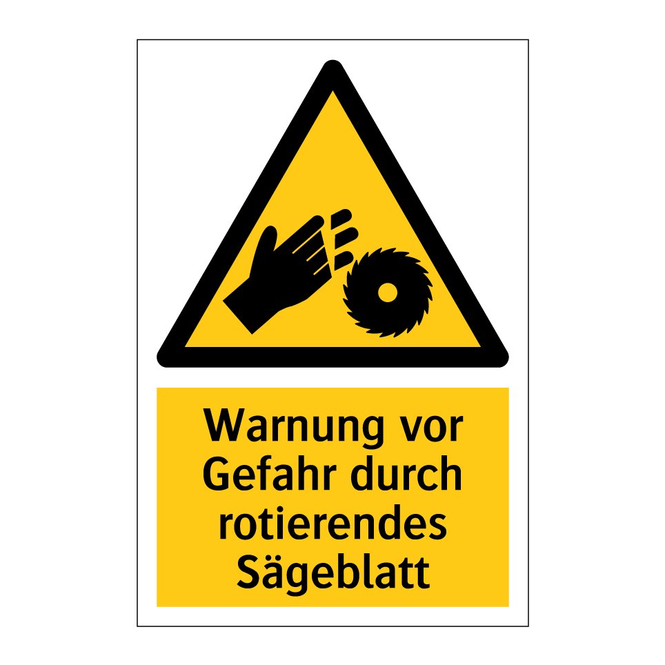 Warnung vor Gefahr durch rotierendes Sägeblatt