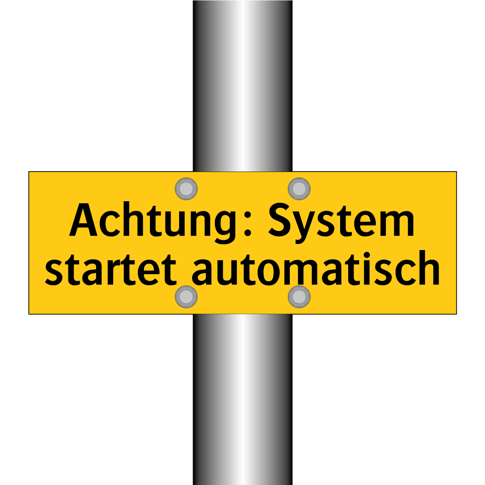 Achtung: System startet automatisch
