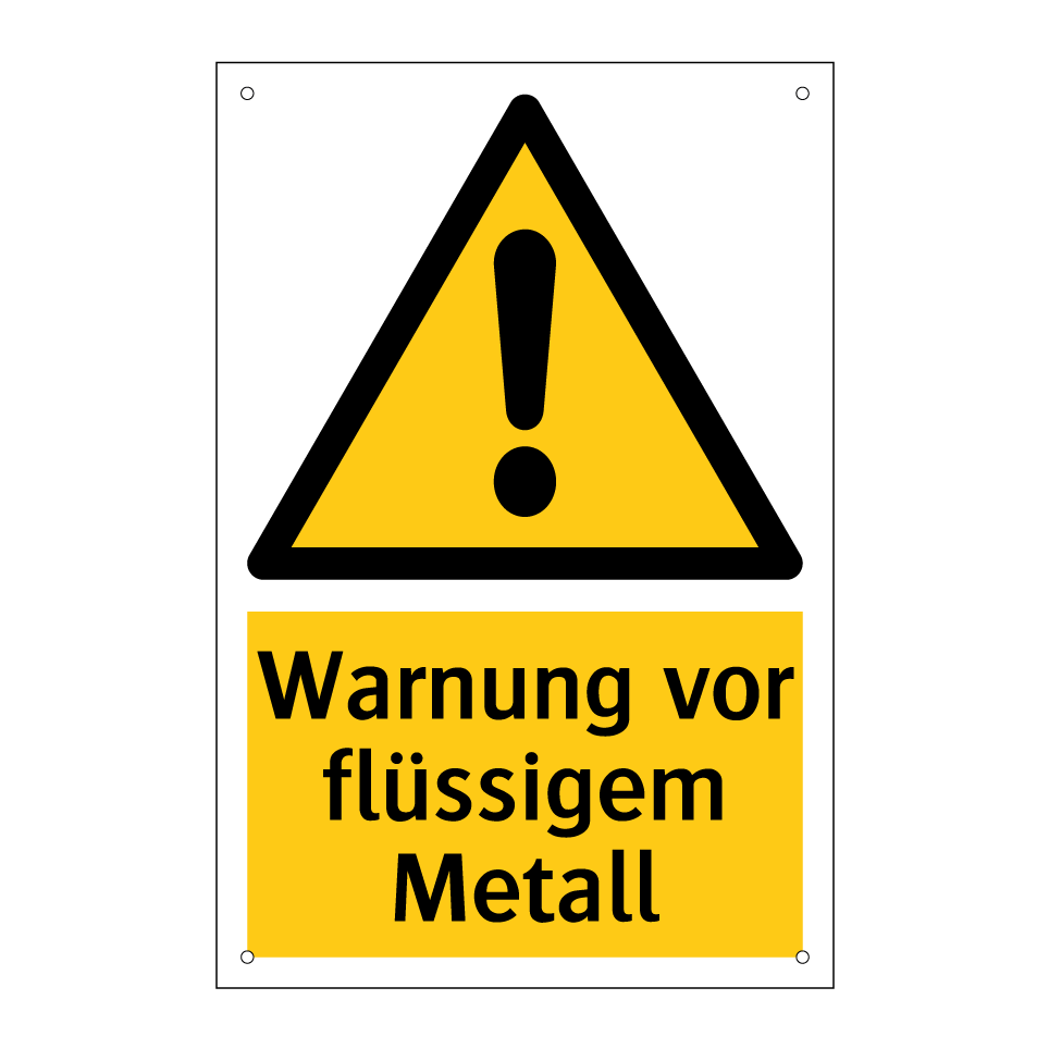 Warnung vor flüssigem Metall