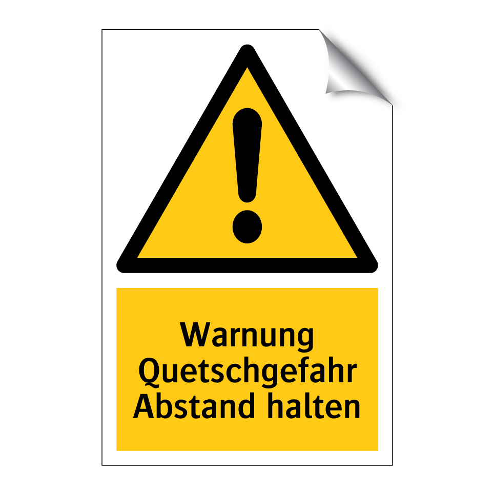 Warnung Quetschgefahr Abstand halten