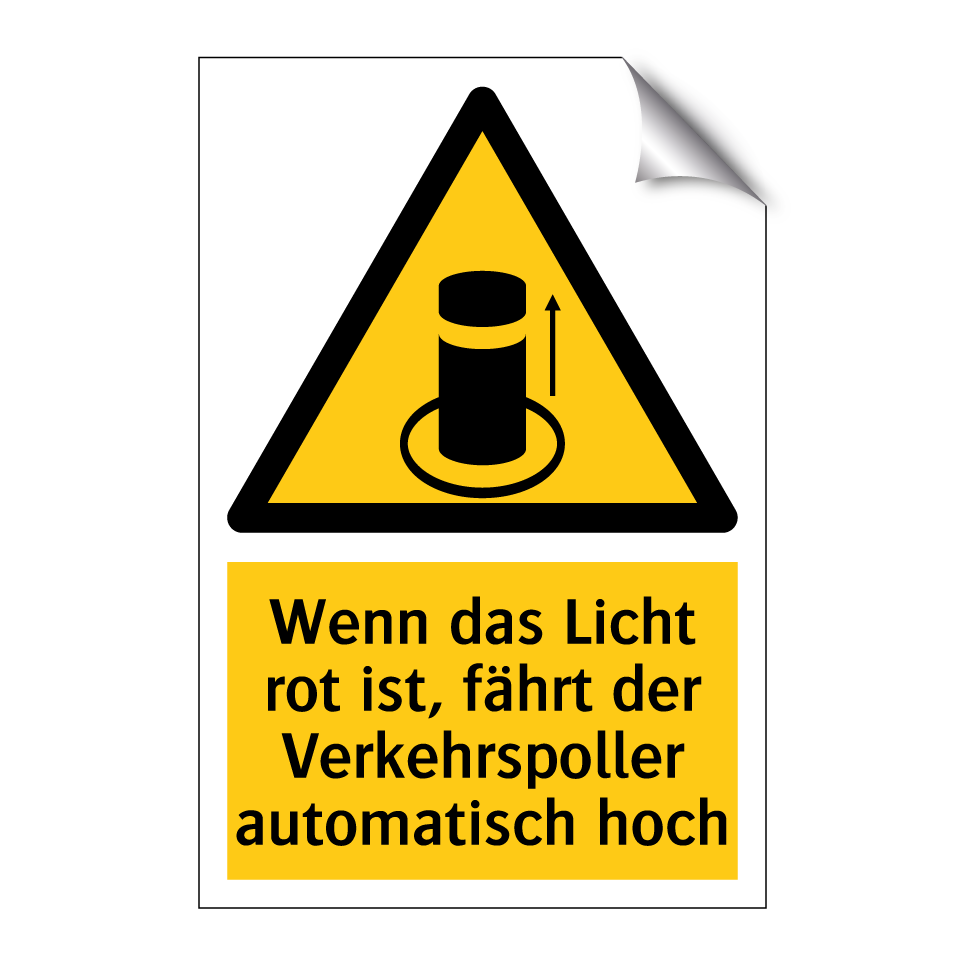 Wenn das Licht rot ist, fährt der Verkehrspoller automatisch hoch