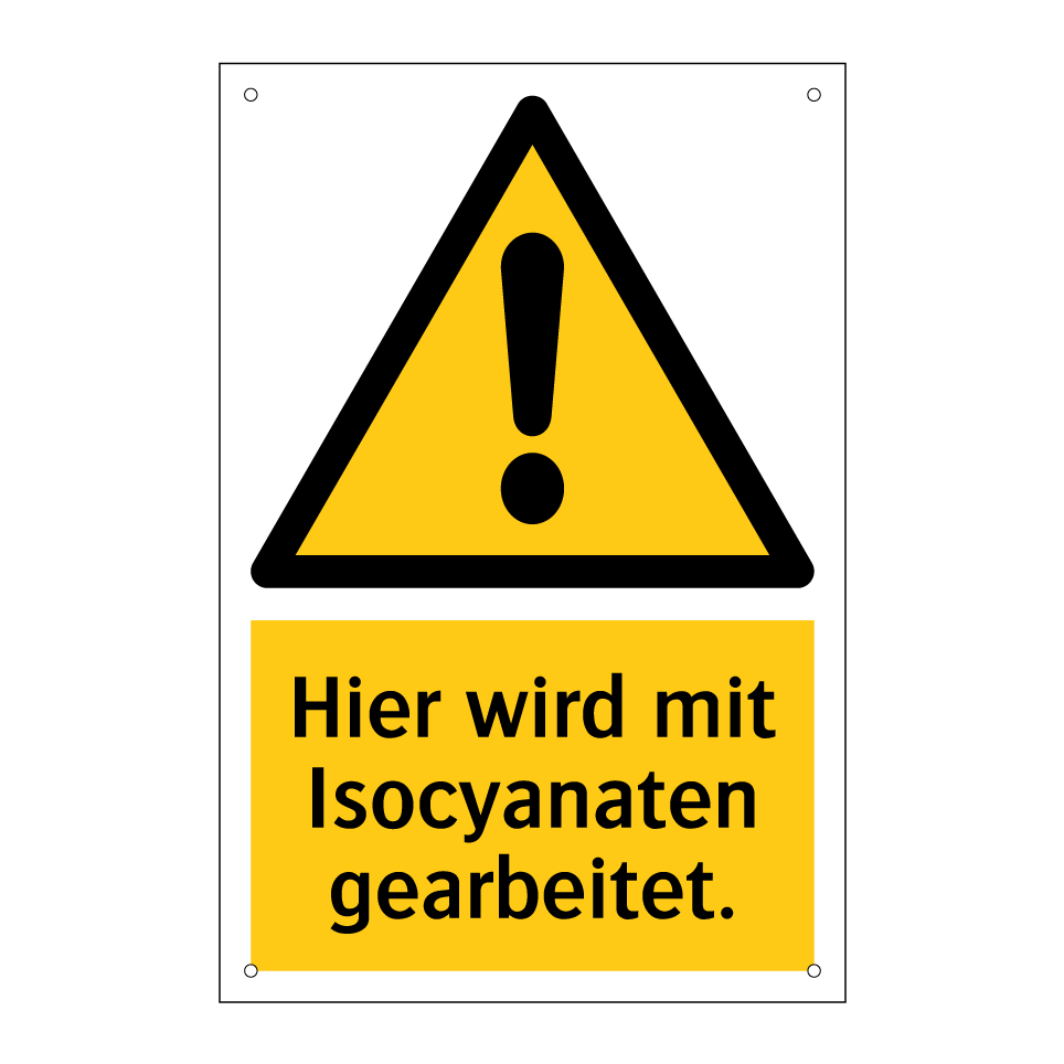 Hier wird mit Isocyanaten gearbeitet.