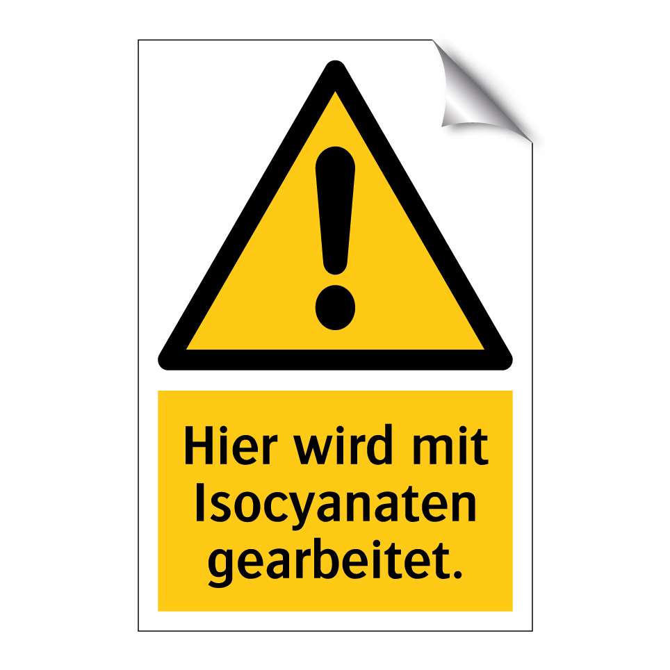 Hier wird mit Isocyanaten gearbeitet.