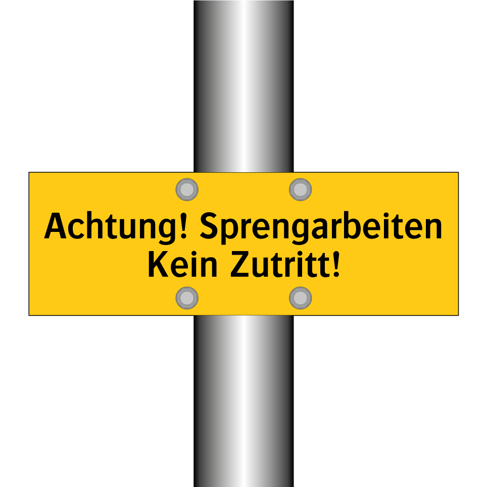 Achtung! Sprengarbeiten Kein Zutritt!